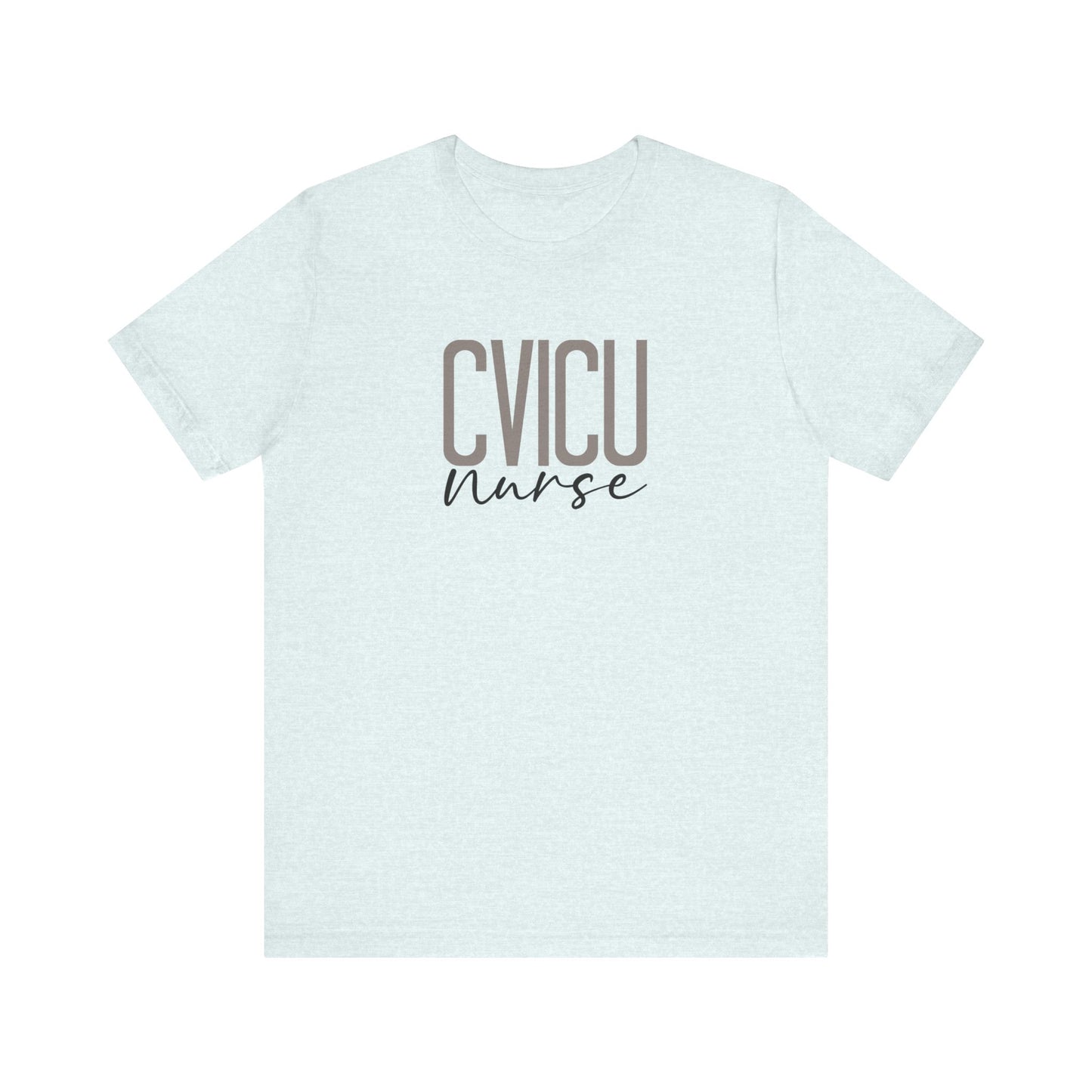 CVICU Nurse T-Shirt | Heart RN Crewneck Gift | ICU Nurse Appreciation Tee