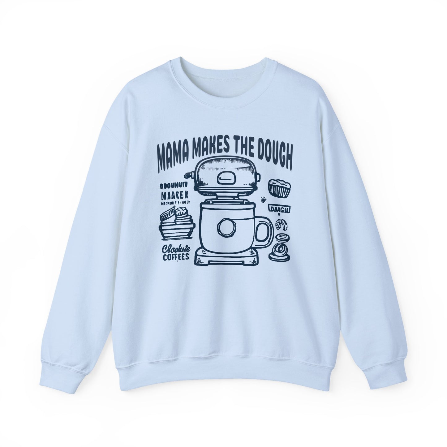 Mama Makes the Dough Sweatshirt | Baking Mom Gift | Cute Kitchen Crewneck
