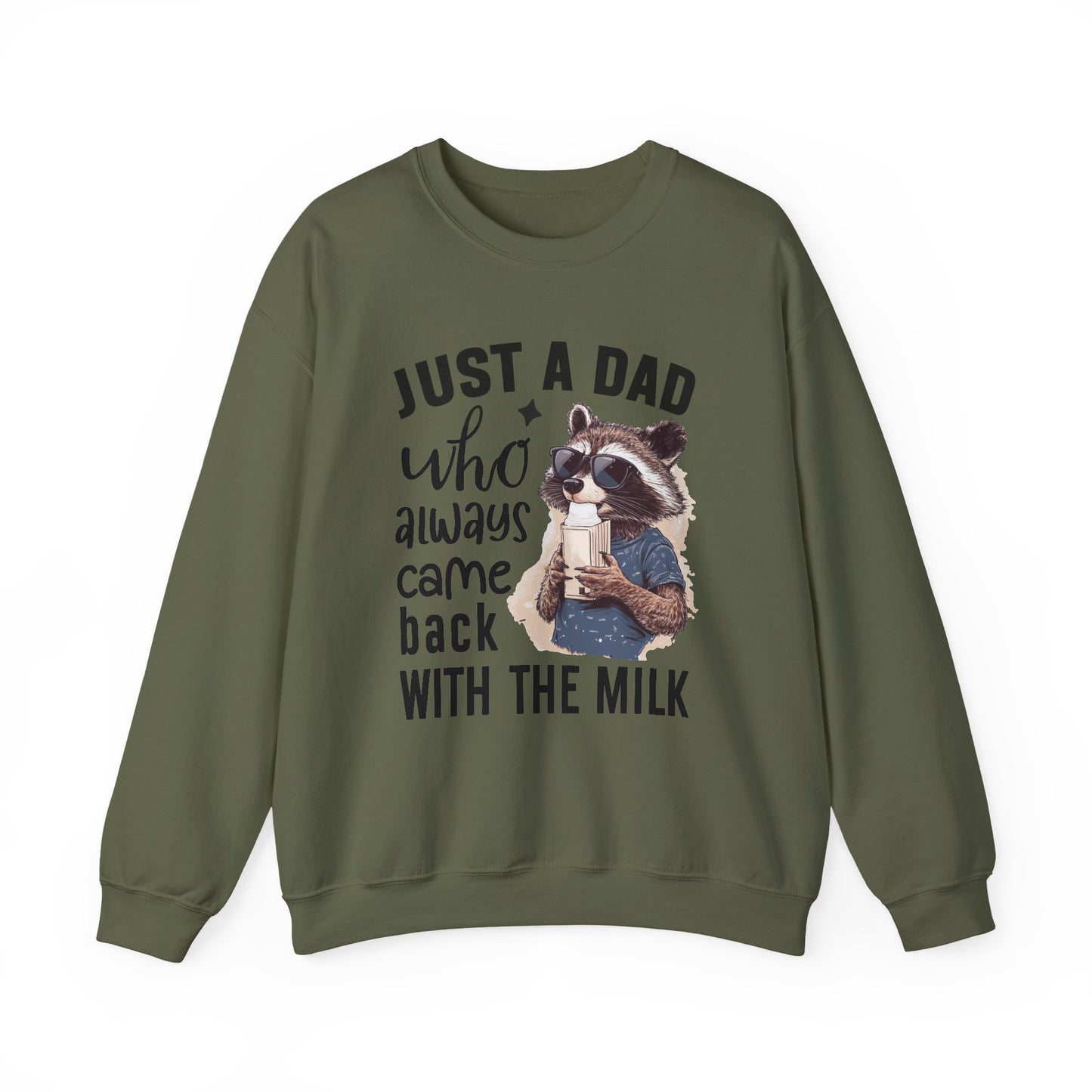 Just a Dad Who Always Come Back Sweatshirt | Funny Dad Shirt | Cool Gift for Dad | Father's Day Shirt | Family Love Sweatshirt