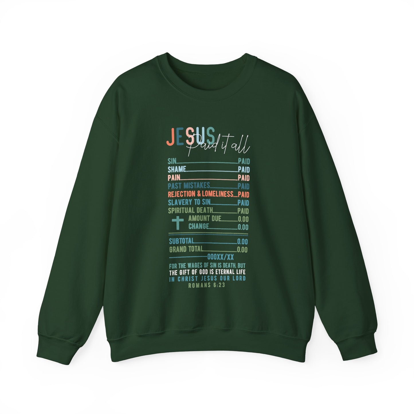 Jesus Paid It All Sweatshirt | Christian Graphic | Religious Women Gift | Faith-Based Outfit | Bible Verse Tee | Jesus Lover Crewneck