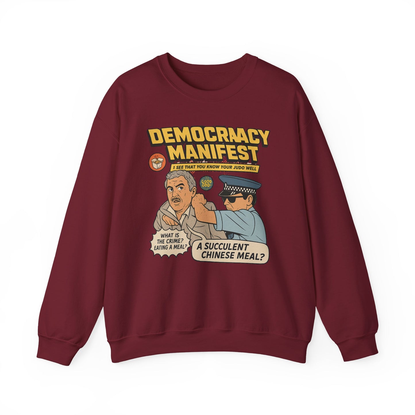 Democracy Manifest sweatshirt | Funny Gift | Viral Meme Shirt | Succulent Chinese Meal | Comedy Apparel | Internet Humor Sweatshirt
