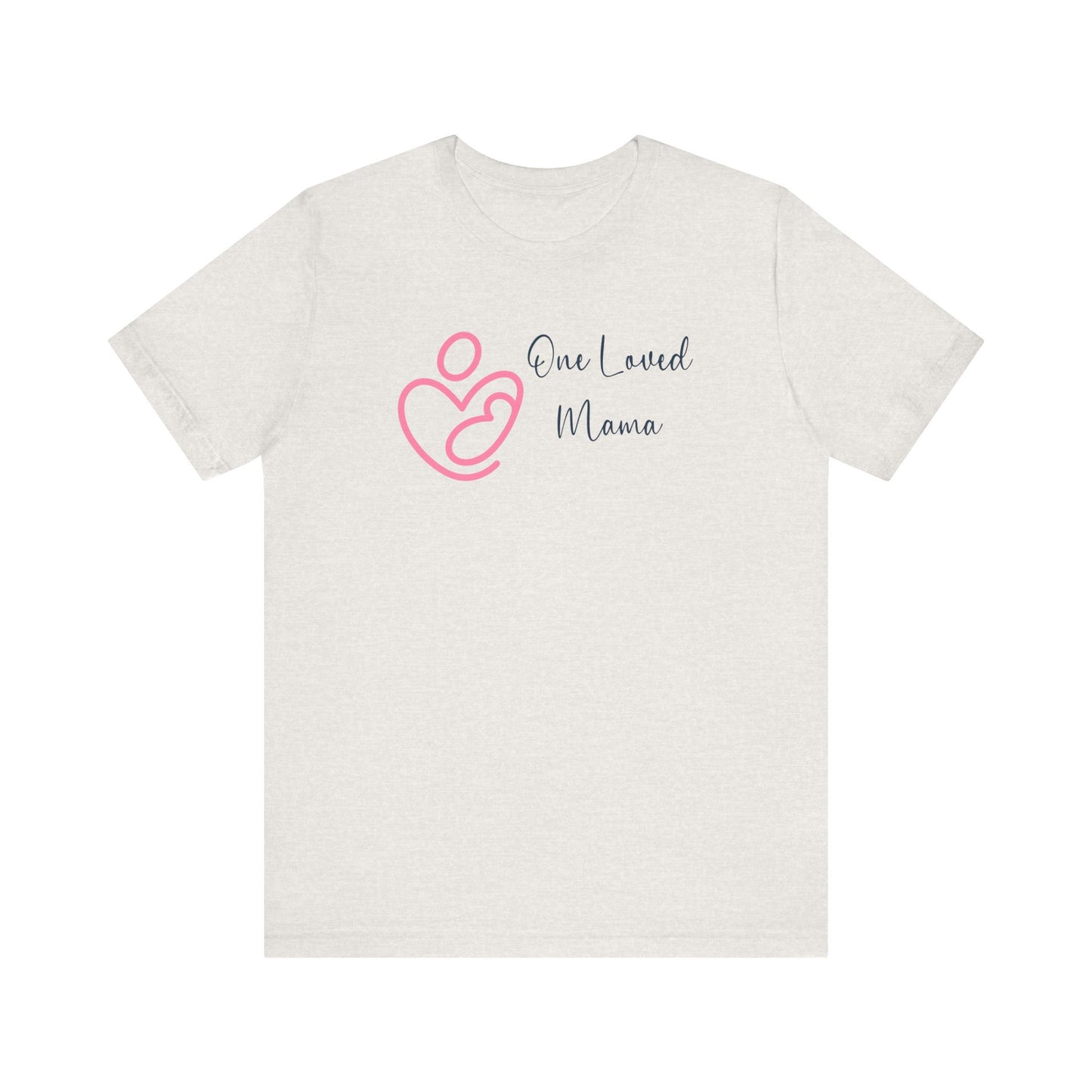 One Loved Mama T-Shirt | Mother’s Day & Valentine Gift | Cozy Mom Sweater