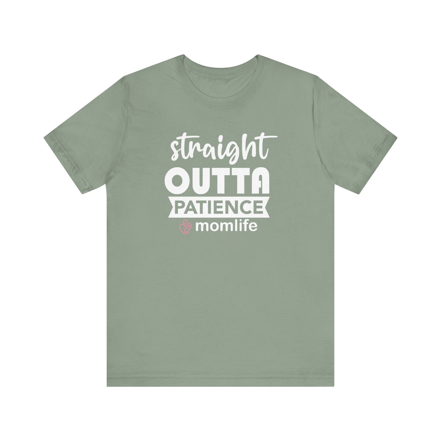 Straight Outta Patience T-shirt | Funny Mom Meme Tee | Mother’s Day Gift