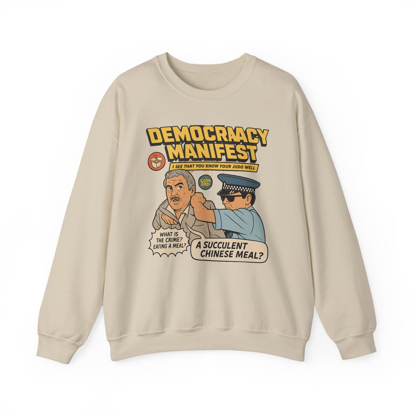 Democracy Manifest sweatshirt | Funny Gift | Viral Meme Shirt | Succulent Chinese Meal | Comedy Apparel | Internet Humor Sweatshirt