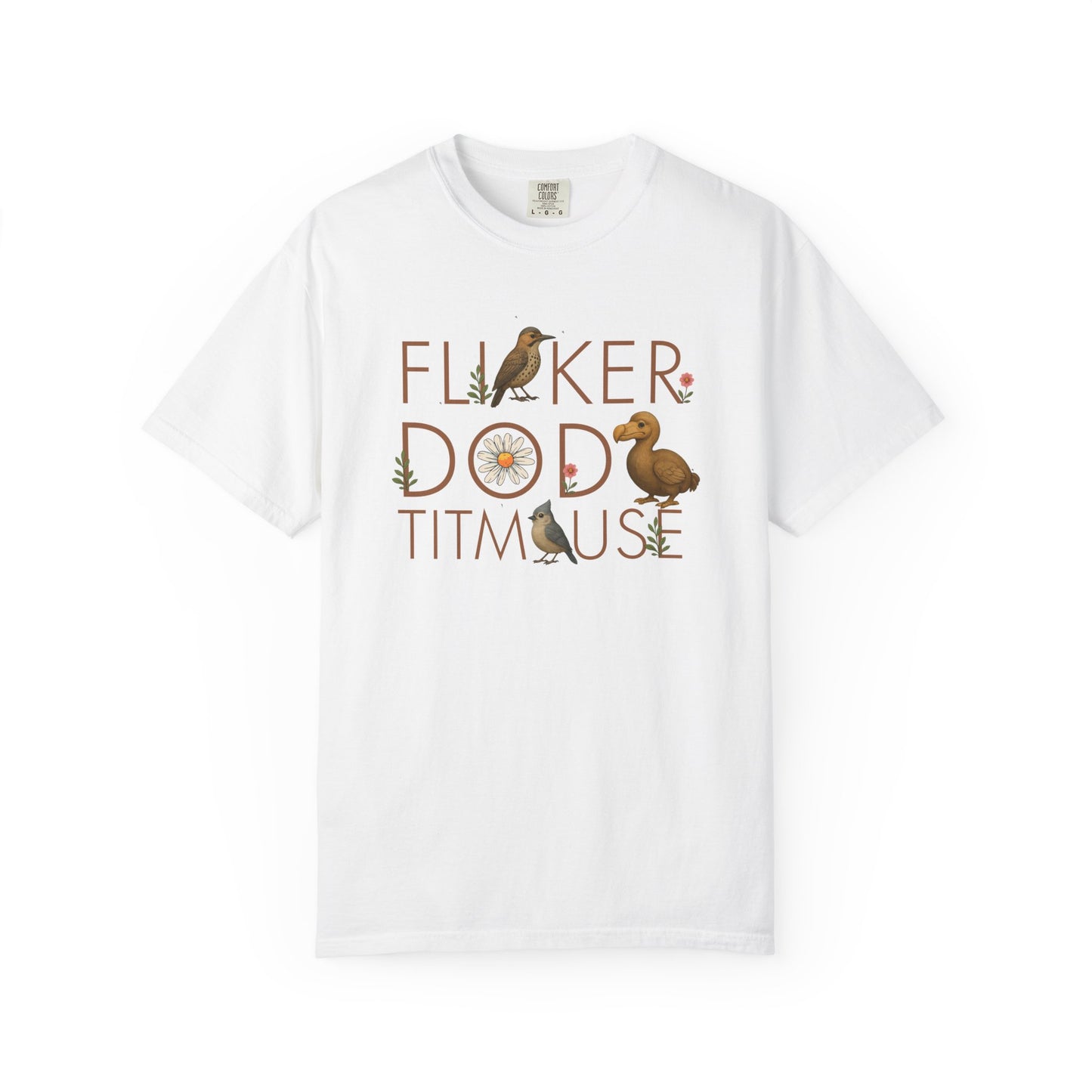Flicker Dodo Titmouse shirt | Funny bird shirt | Anti MAGA tee | Subtle FDT gift | Liberal political shirt | Comfort Colors unisex