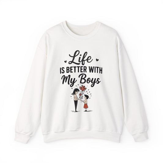 Life Is Better With My Boys Sweatshirt | Cool Mom Gift | Cute Mother’s Day Tee