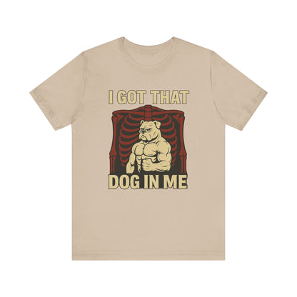 I got that dog in me Shirt | Funny Graphic Tee | Trendy Meme Gift for Dog Lovers | Unisex Humor Shirt | Vintage Retro Hotdog Style