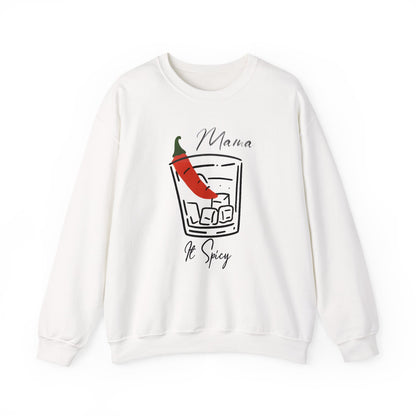 Mama It’s Spicy Sweatshirt | Funny Mom Pullover | Sassy Gift for Women
