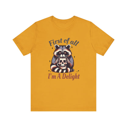Retro First Of All I'm A Delight Sarcastic Angry Opossum Lover Shirt | Animal Humor Tee | Self Love Gift | Sarcastic Tshirt | Cute Possum