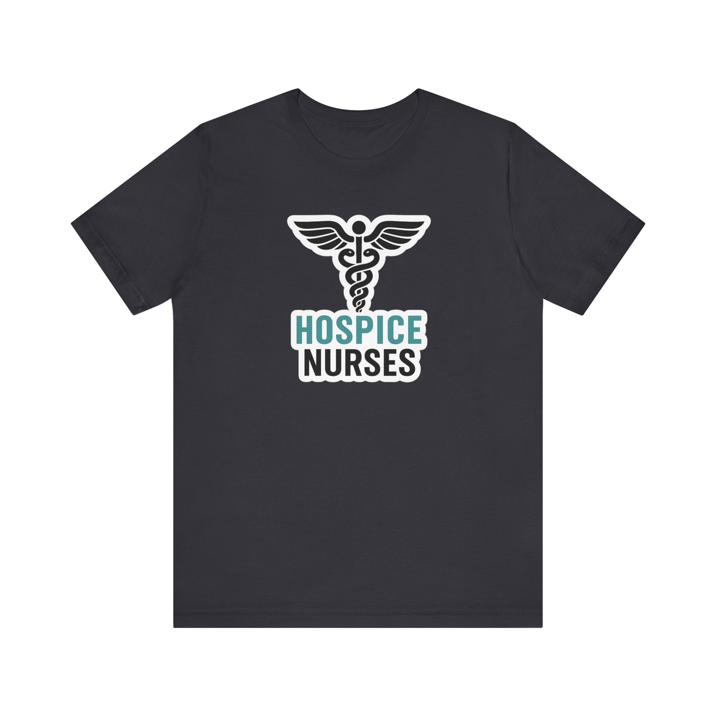Hospice Nurse T-Shirt | Funny RN T-shirt Gift | Graduation Present for Her