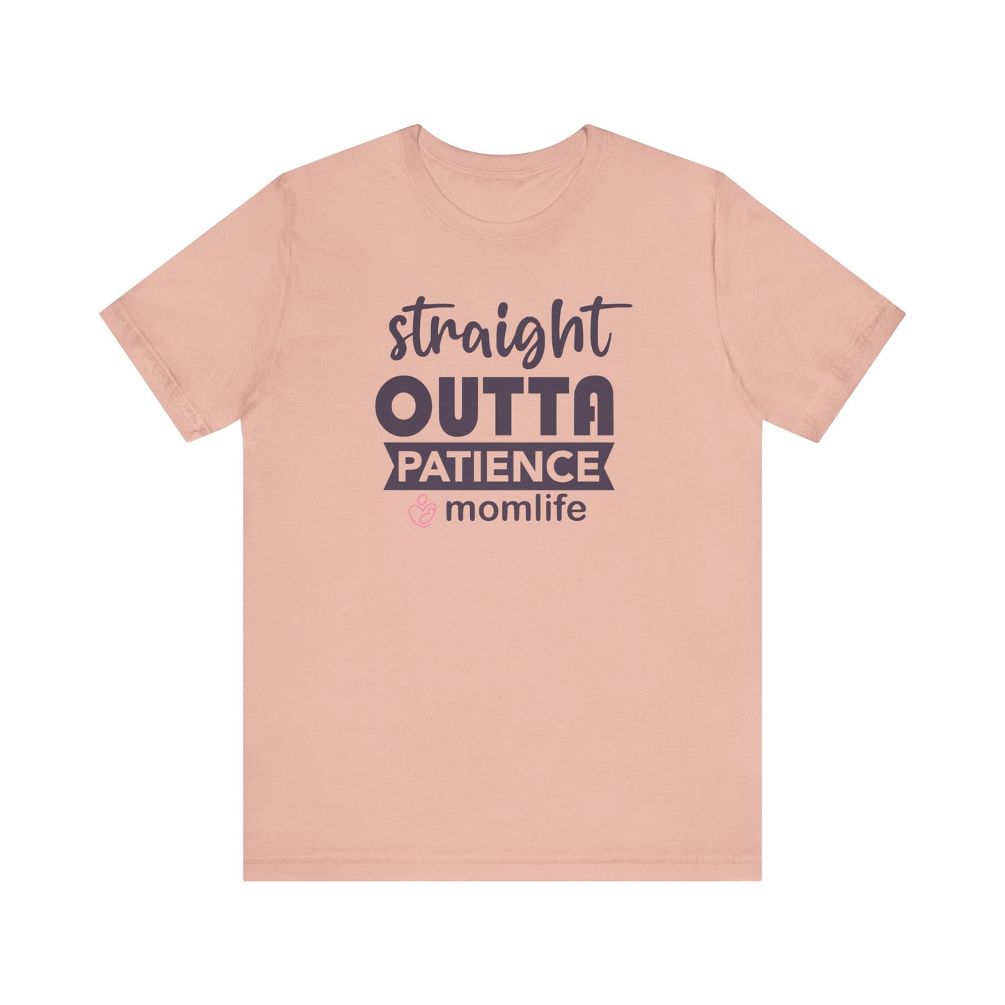 Straight Outta Patience T-shirt | Funny Mom Meme Tee | Mother’s Day Gift