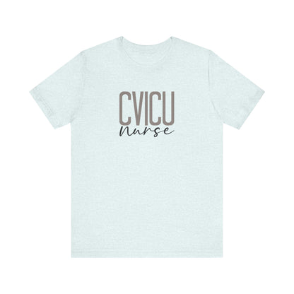 CVICU Nurse T-Shirt | Heart RN Crewneck Gift | ICU Nurse Appreciation Tee