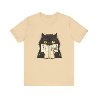 Is He Dead Yet Black Cat shirt | funny political tee | sarcastic liberal gift | dark humor shirt | anti trump graphic | resist t-shirt