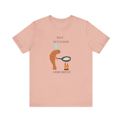 So You’re Telling Me a Shrimp Fried This Rice T-shirt | Funny Seafood Meme Tee