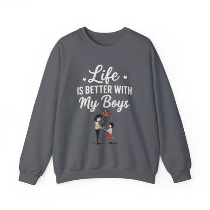 Life Is Better With My Boys Sweatshirt | Cool Mom Gift | Cute Mother’s Day Tee