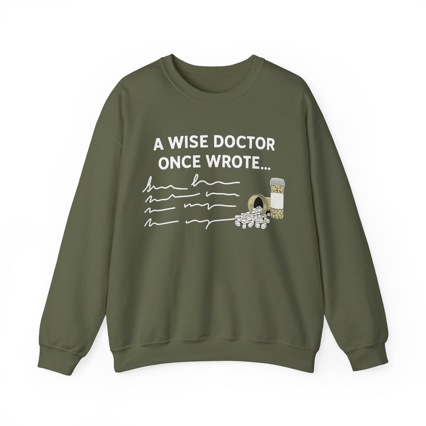 A Wise Doctor Once Wrote sweatshirt | Funny medical gift | Med student graduation | Coffee lover sweatshirt | Physician badge humor