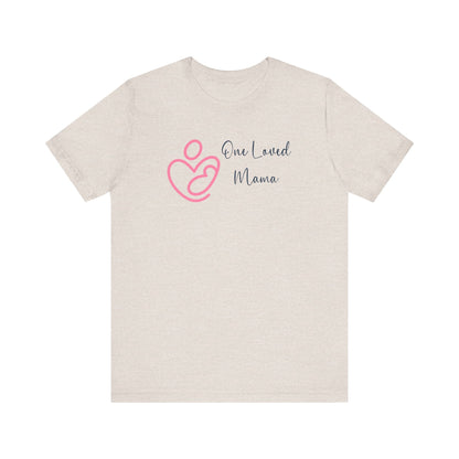 One Loved Mama T-Shirt | Mother’s Day & Valentine Gift | Cozy Mom Sweater