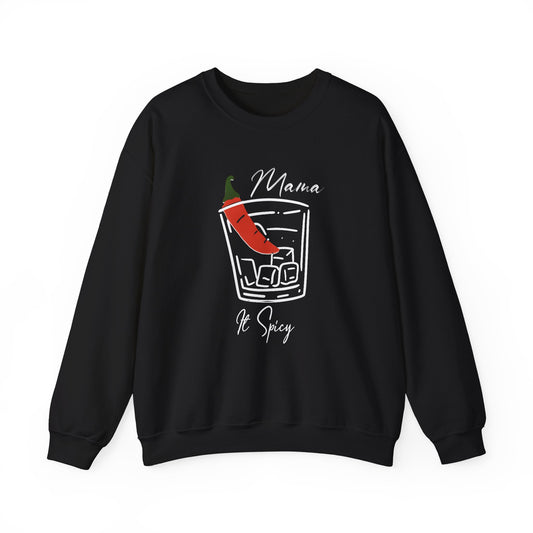 Mama It’s Spicy Sweatshirt | Funny Mom Pullover | Sassy Gift for Women