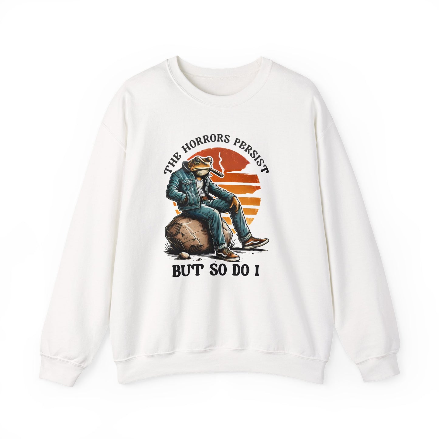 The Horrors Persist But So Do I Shirt sweatshirt | meme | t | mental | health | cozy comfy aesthetic mental health awareness top