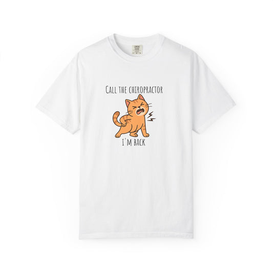 Call the chiropractor i'm back - funny T-shirt | unisex t shirt | silly T shirt | weird T shirt | Meme shirt | vintage graphic tee|