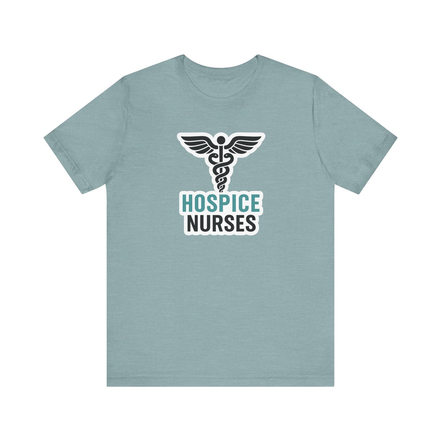 Hospice Nurse T-Shirt | Funny RN T-shirt Gift | Graduation Present for Her