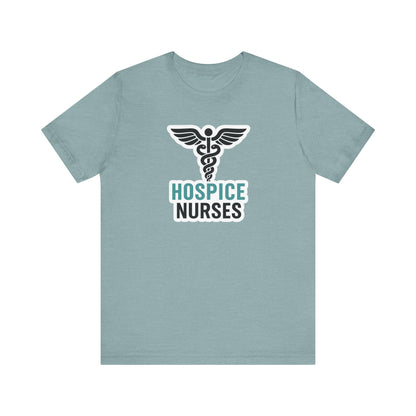 Hospice Nurse T-Shirt | Funny RN T-shirt Gift | Graduation Present for Her