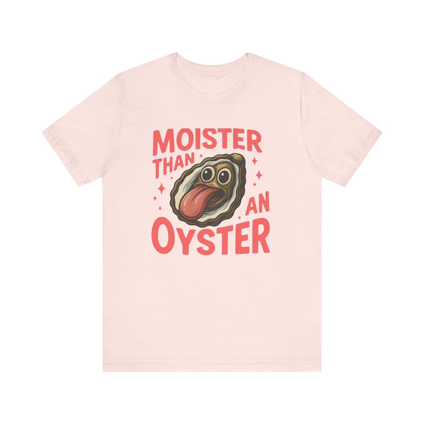 Moister Than an Oyster T-shirt | Funny Retro Tee | Cool Gift for Her