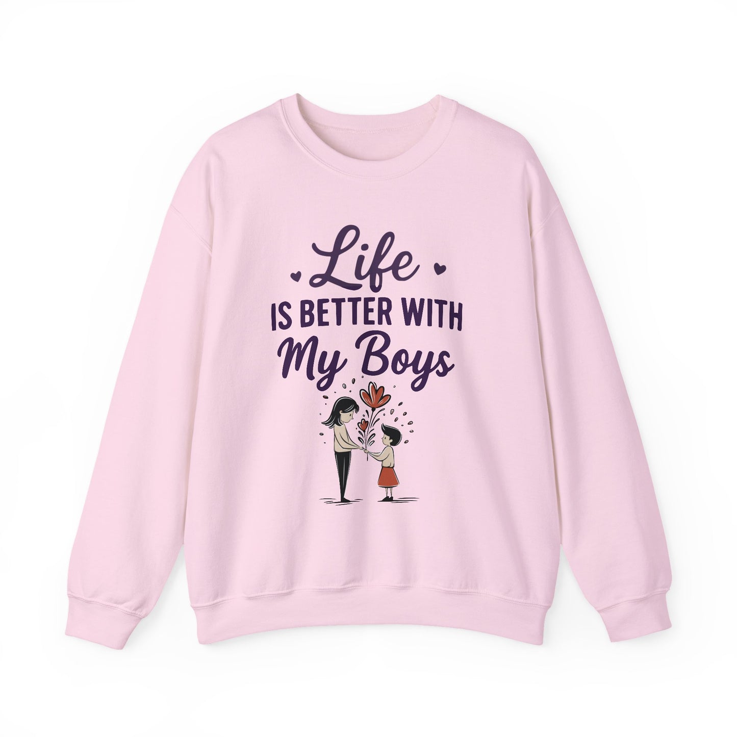 Life Is Better With My Boys Sweatshirt | Cool Mom Gift | Cute Mother’s Day Tee