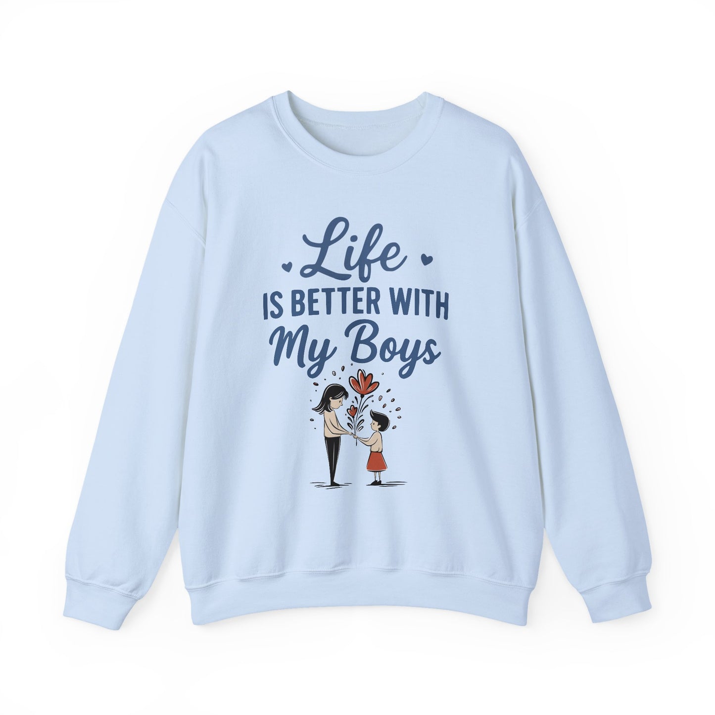 Life Is Better With My Boys Sweatshirt | Cool Mom Gift | Cute Mother’s Day Tee
