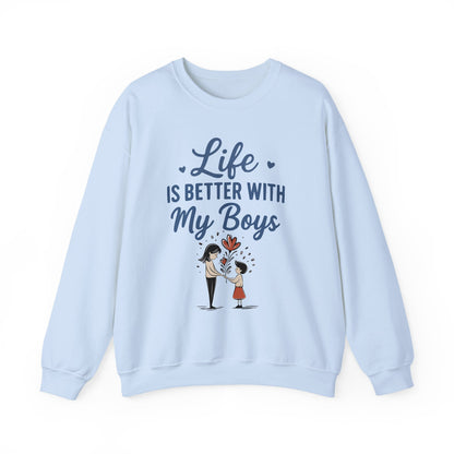 Life Is Better With My Boys Sweatshirt | Cool Mom Gift | Cute Mother’s Day Tee