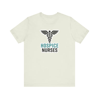 Hospice Nurse T-Shirt | Funny RN T-shirt Gift | Graduation Present for Her