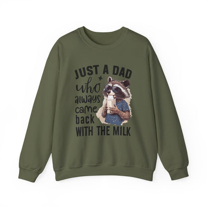 Just a Dad Who Always Come Back Sweatshirt | Funny Dad Shirt | Cool Gift for Dad | Father's Day Shirt | Family Love Sweatshirt