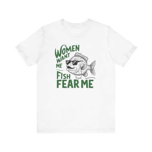 Women Want Me Fish Fear Me Shirt | Funny Fishing Meme Tee | Fisherman Gift for Dad | Bass Trout Lover | Embroidered Retro Unisex T-Shirt