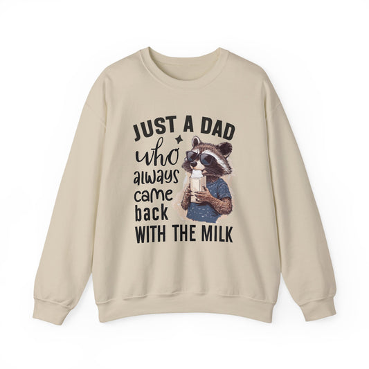 Just a Dad Who Always Come Back Sweatshirt | Funny Dad Shirt | Cool Gift for Dad | Father's Day Shirt | Family Love Sweatshirt