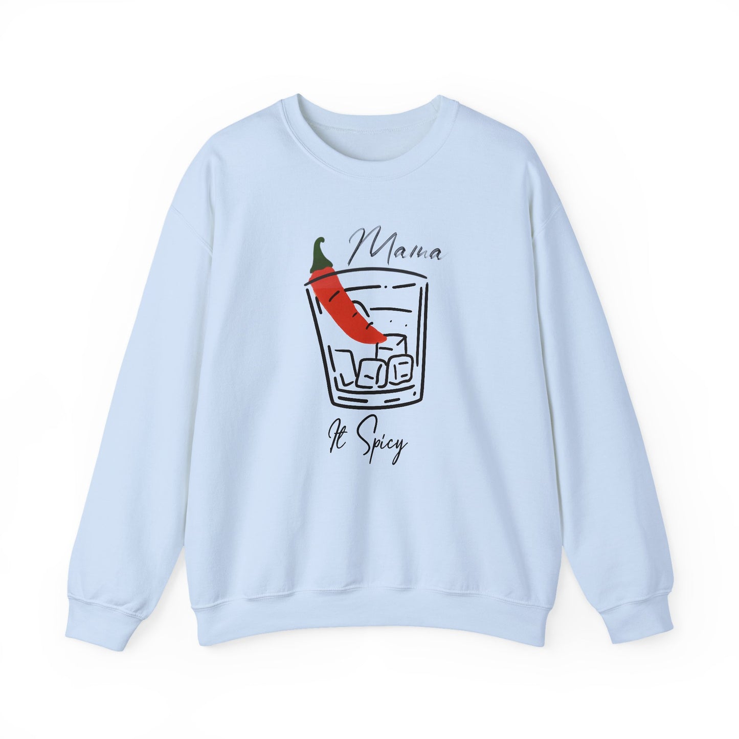 Mama It’s Spicy Sweatshirt | Funny Mom Pullover | Sassy Gift for Women