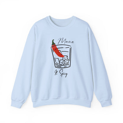 Mama It’s Spicy Sweatshirt | Funny Mom Pullover | Sassy Gift for Women