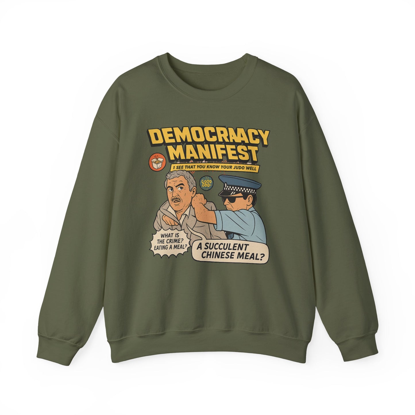 Democracy Manifest sweatshirt | Funny Gift | Viral Meme Shirt | Succulent Chinese Meal | Comedy Apparel | Internet Humor Sweatshirt