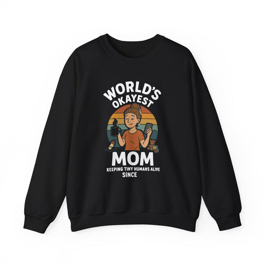 World’s Okayest Mom Sweatshirt | Funny Mama Tee | Mother’s Day Gift for Her