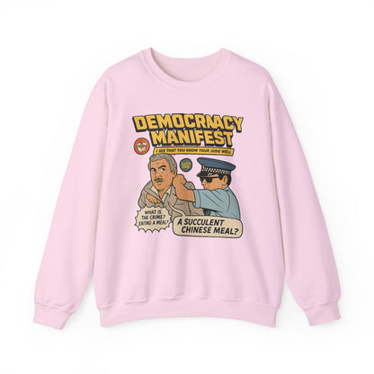 Democracy Manifest sweatshirt | Funny Gift | Viral Meme Shirt | Succulent Chinese Meal | Comedy Apparel | Internet Humor Sweatshirt
