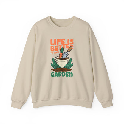 Life is Better in the Garden Sweatshirt | Garden Shirt | Plant Lover Gift | Gardening Sweatshirt | Botanical Tee | Cozy Garden Apparel