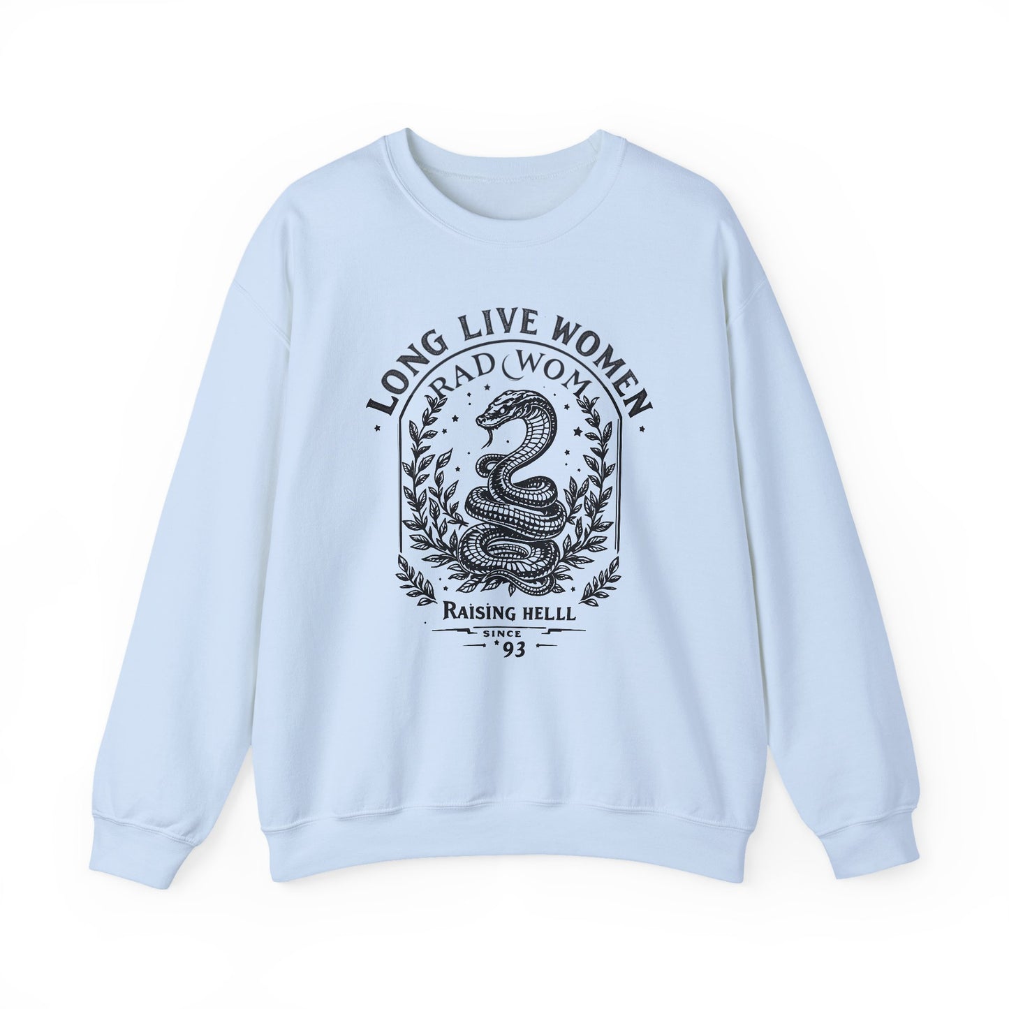 Long Live Rad Women Sweatshirt | Feminist Gift | Trendy Empowerment Tee