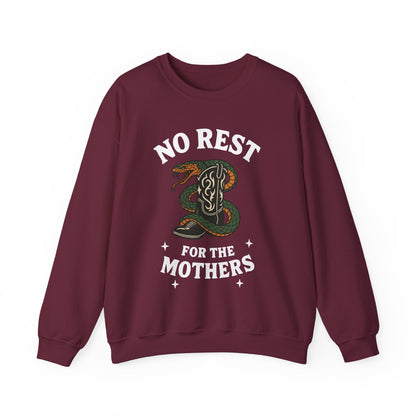 No Rest for the Mothers Sweatshirt | Funny Mom Life Tee | Mother’s Day Gift