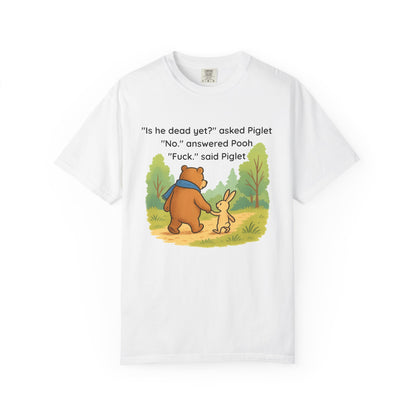 Winnie The Pooh And Piglet "Is He Dead Yet " sweatshirt | Anti-Trump| Resist Not My President | Funny Political Thermal Laminated shirt |