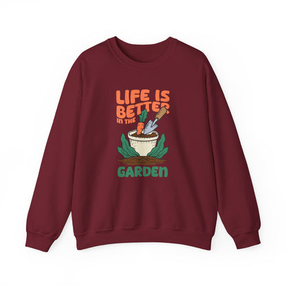 Life is Better in the Garden Sweatshirt | Garden Shirt | Plant Lover Gift | Gardening Sweatshirt | Botanical Tee | Cozy Garden Apparel