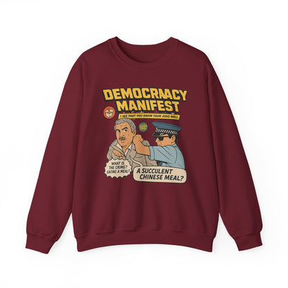 Democracy Manifest sweatshirt | Funny Gift | Viral Meme Shirt | Succulent Chinese Meal | Comedy Apparel | Internet Humor Sweatshirt