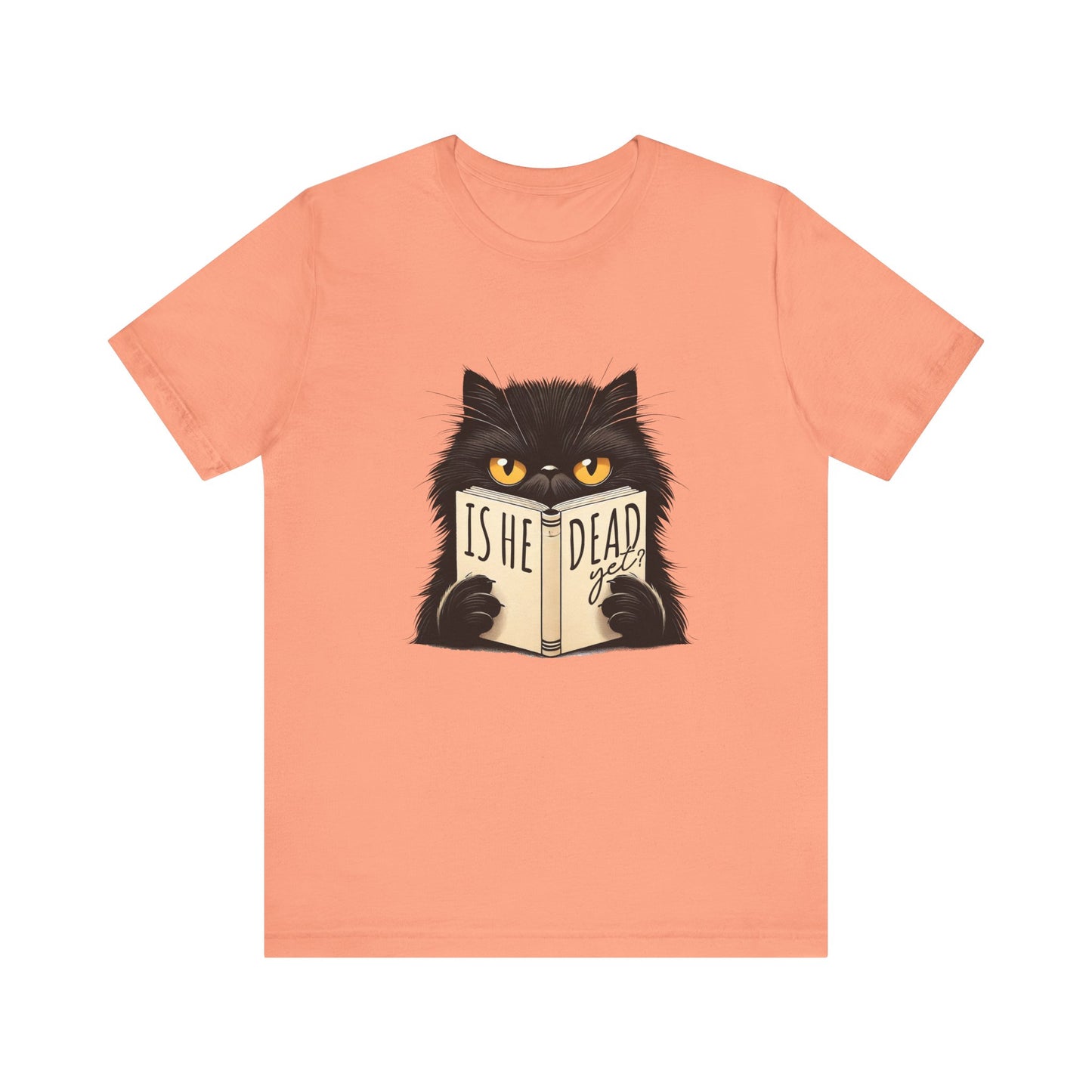 Is He Dead Yet Black Cat shirt | funny political tee | sarcastic liberal gift | dark humor shirt | anti trump graphic | resist t-shirt