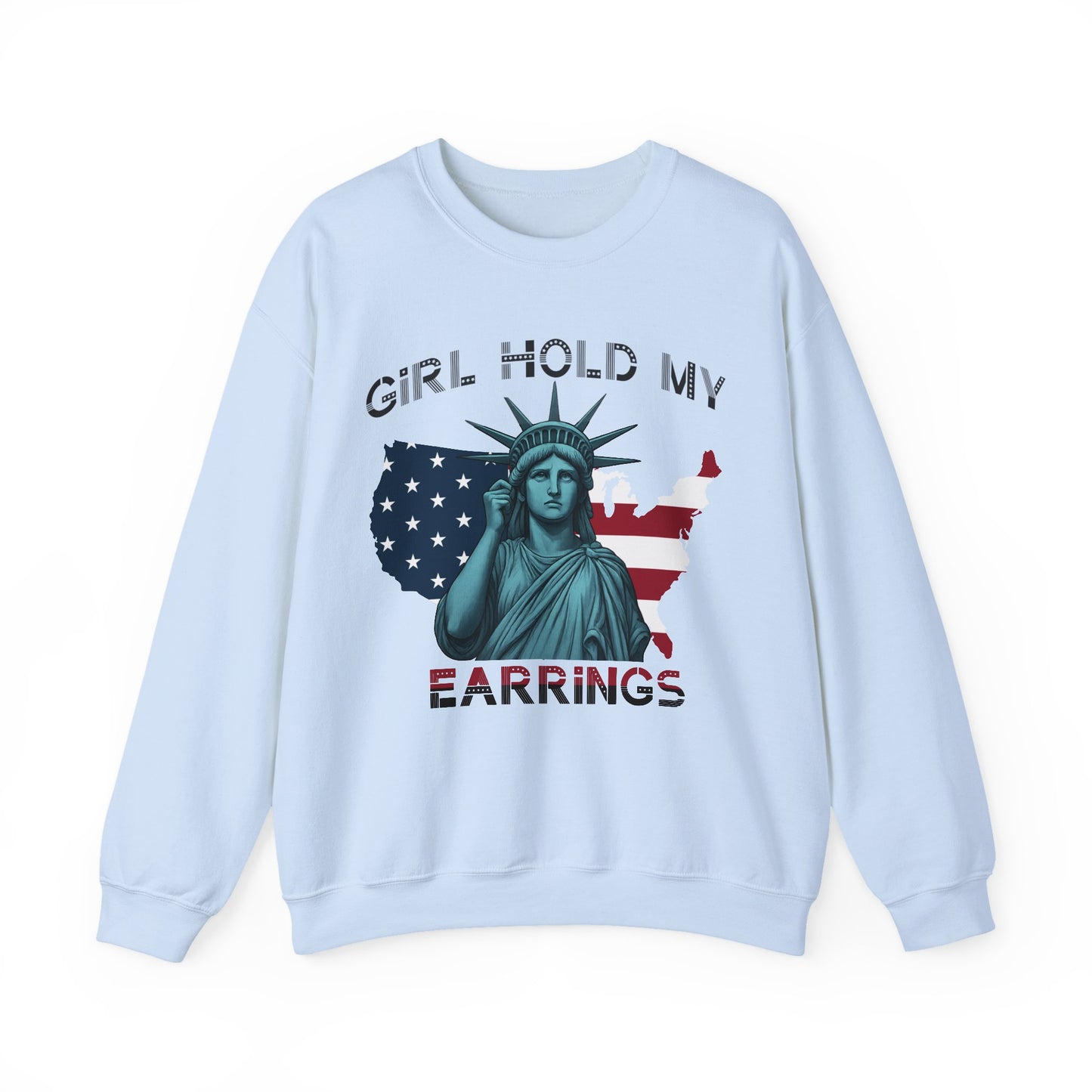 Girl Hold My Earrings sweatshirt | Anti Trump shirt | Political protest gift | FDT crewneck | National park inspired design