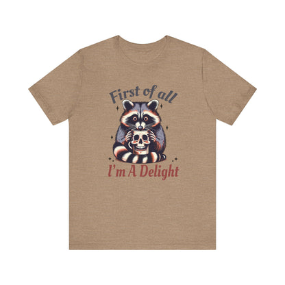 Retro First Of All I'm A Delight Sarcastic Angry Opossum Lover Shirt | Animal Humor Tee | Self Love Gift | Sarcastic Tshirt | Cute Possum