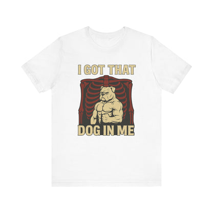 I got that dog in me Shirt | Funny Graphic Tee | Trendy Meme Gift for Dog Lovers | Unisex Humor Shirt | Vintage Retro Hotdog Style