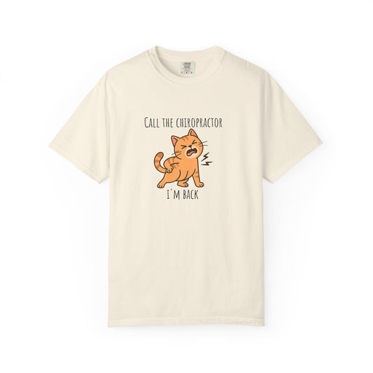 Call the chiropractor i'm back - funny T-shirt | unisex t shirt | silly T shirt | weird T shirt | Meme shirt | vintage graphic tee|